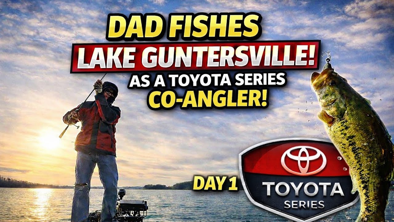 Dad Fishes Lake Guntersville as a Co-Angler | Toyota Series Day 1