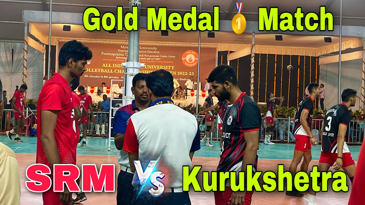 Gold Medal 🥇 Match 💥 SRM Vs Kurukshetra University 💥 Set 1 | University Championship