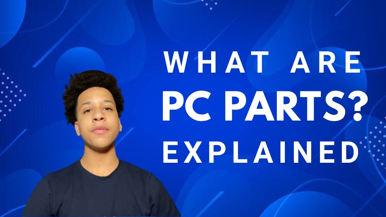What Are PC Parts? | Explained
