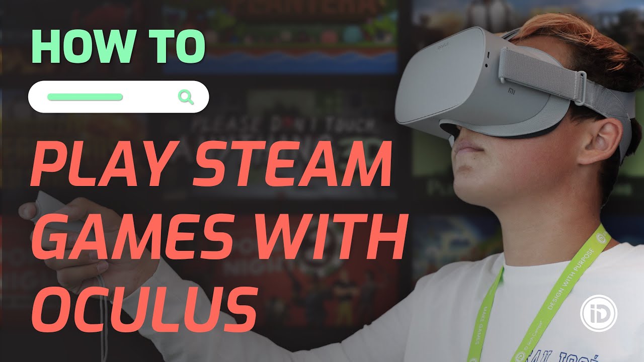 How to Play STEAM Games With Oculus Quest 2 on Your PC (2022 Step by Step)