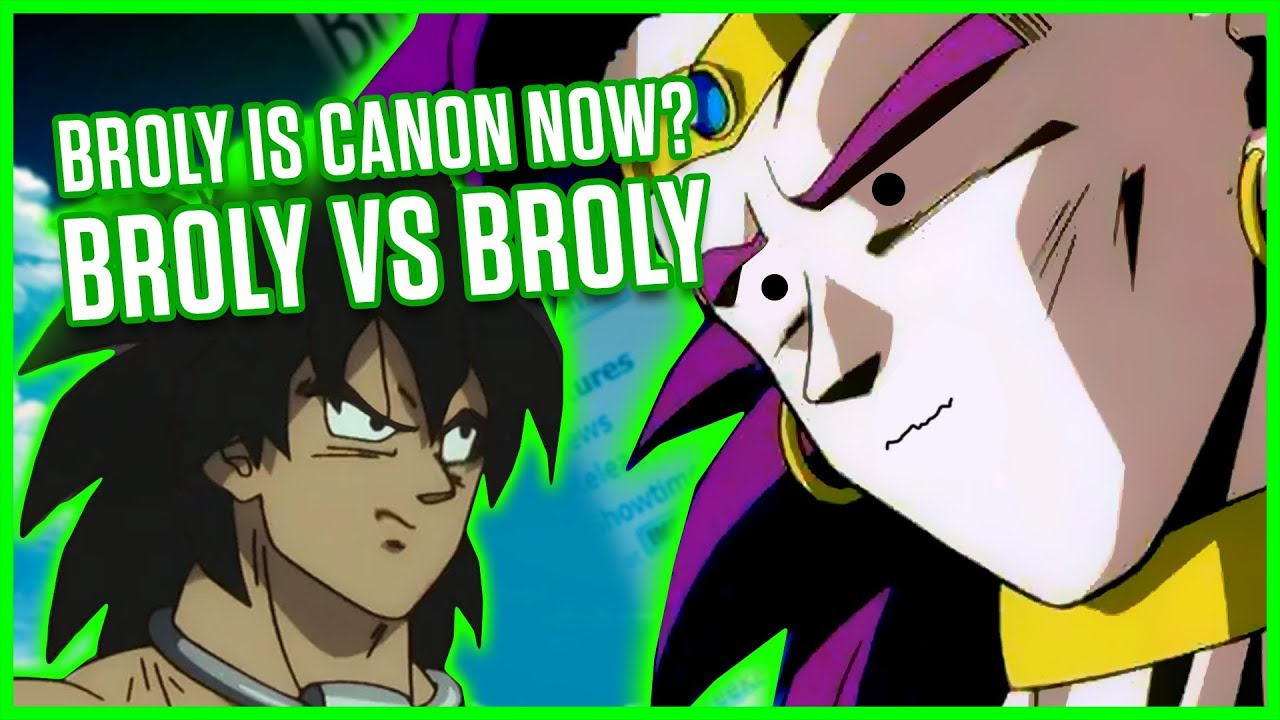 Broly is CANON Now? Broly VS BORLY | Dragon Ball Discussion
