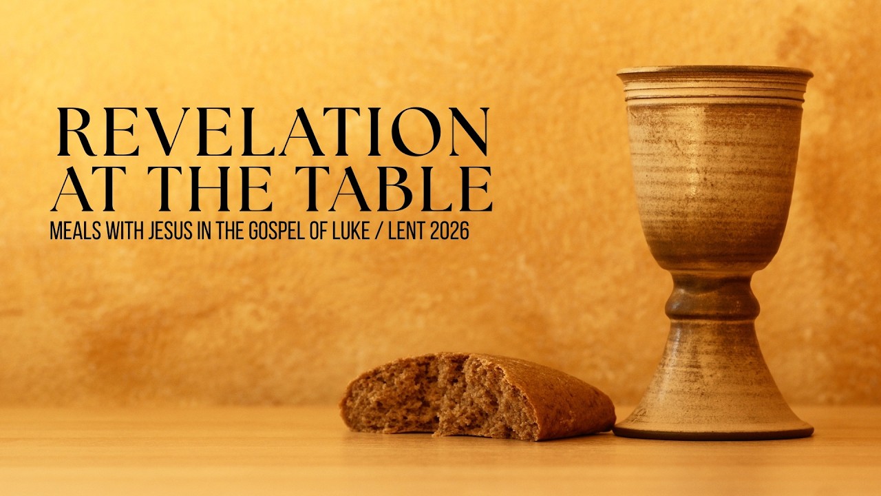 Jeff Miller | Revelation at the Table | Gospel of Luke - LiveStream 03.01.2026