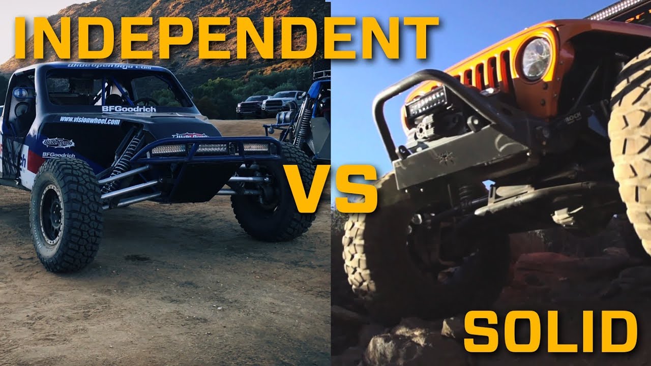 Independent Vs. Solid Axle