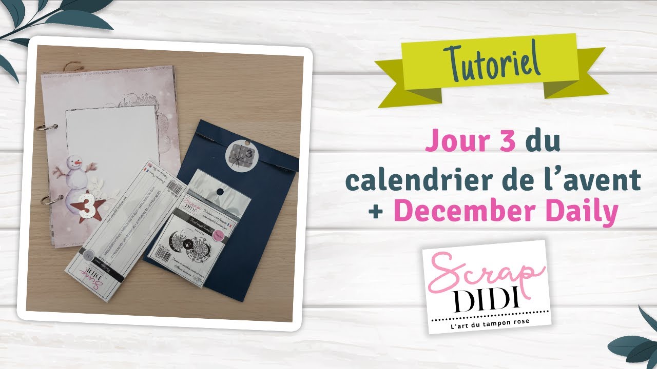 Jour 3 du calendrier de l'Avent Scrap Didi + Challenge December Daily #scrapbooking #tutoscrap