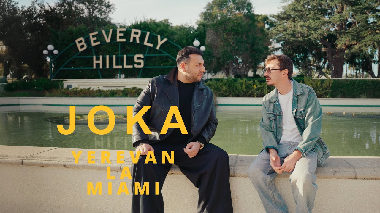 JOKA – Yerevan LA Miami | Official Music Video