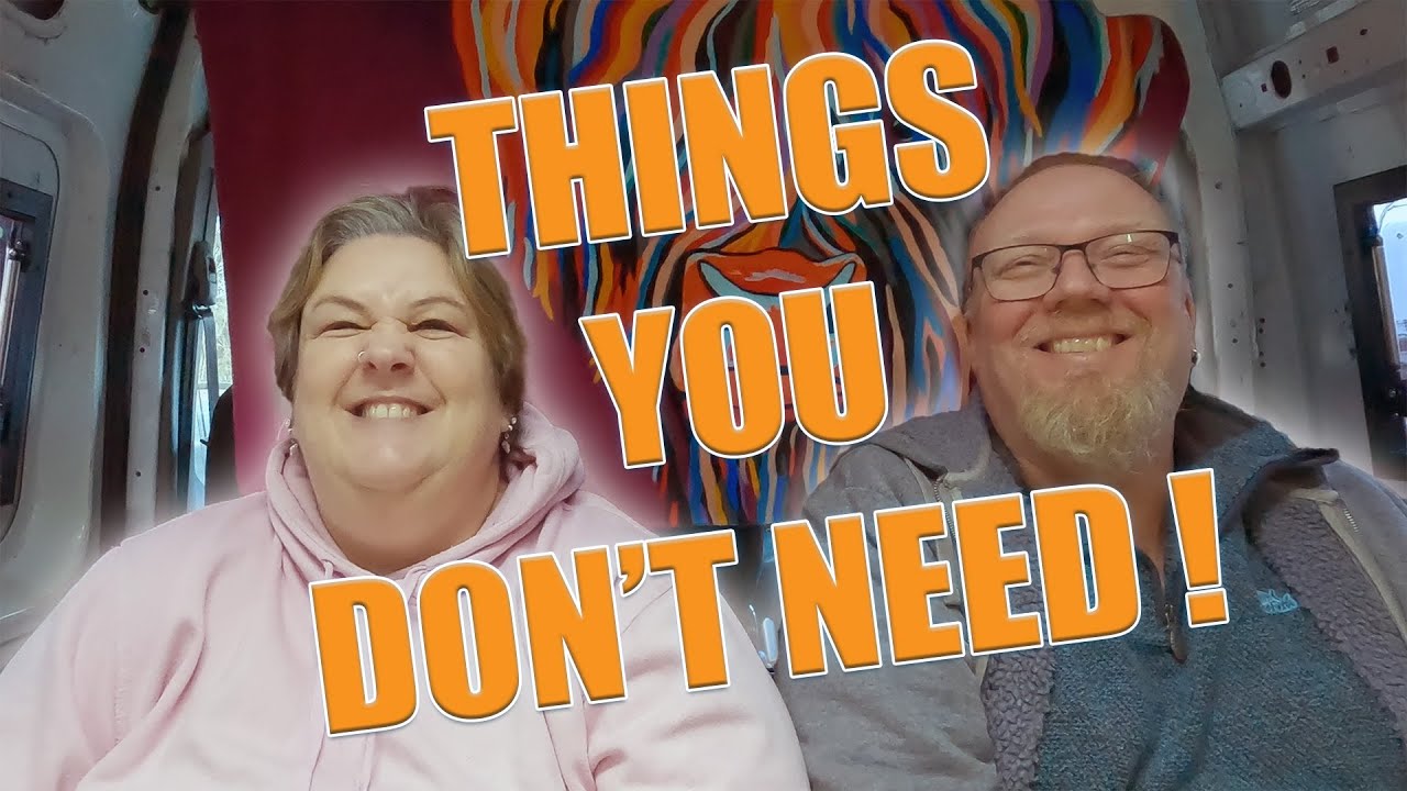 Five Things You Don't Need In A CAMPERVAN #vannerscollaborating