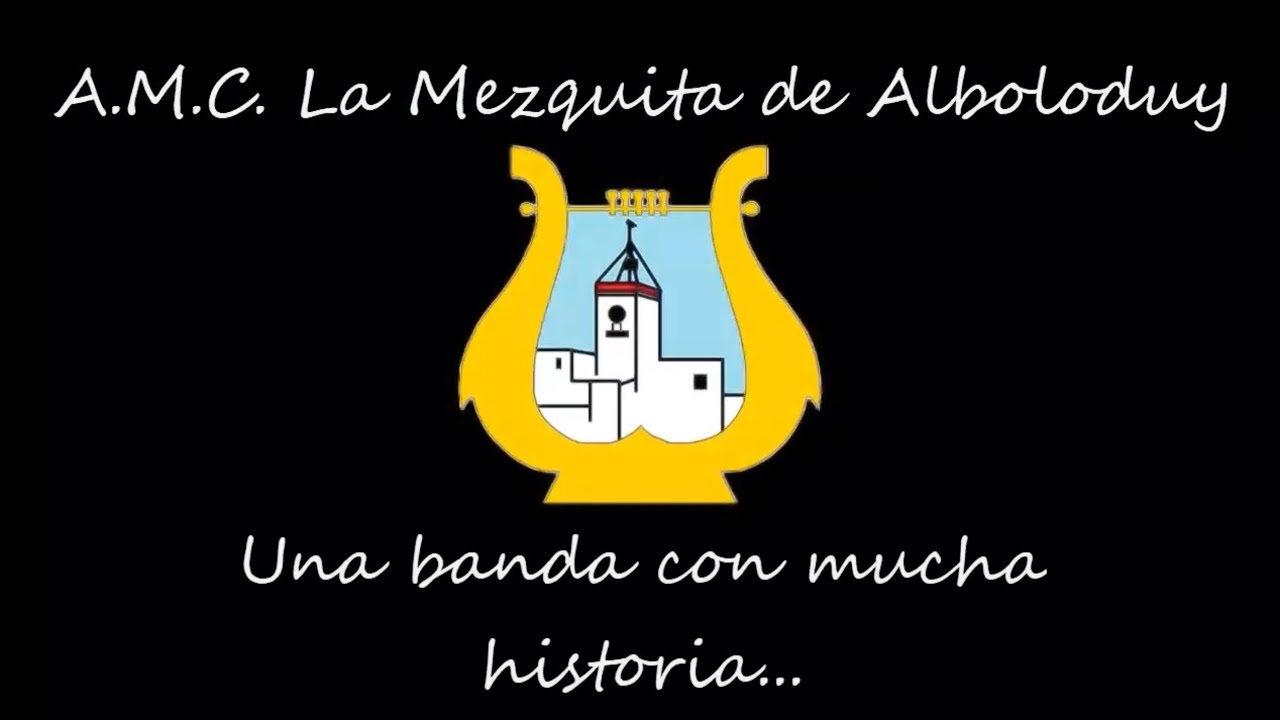 Historia de la Asociación Músico-Cultural La Mezquita de Alboloduy