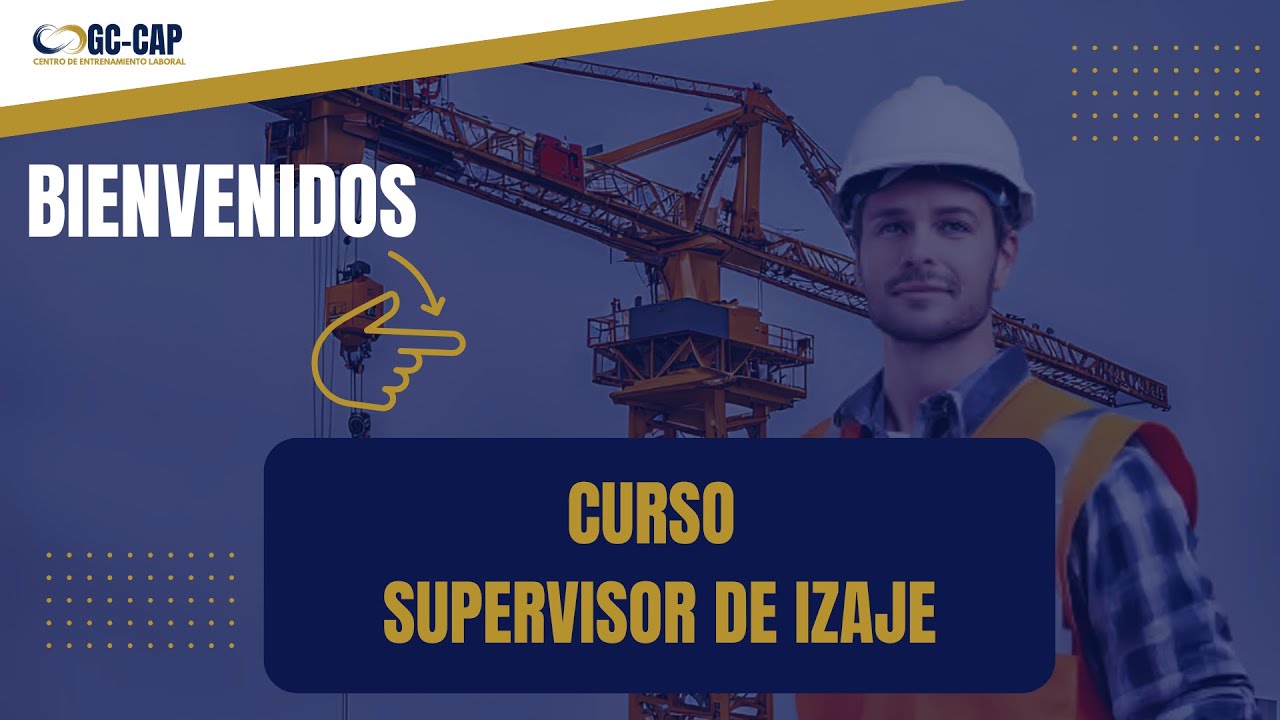 🎯 Certif&iacute;cate como Supervisor de Izaje | Curso Online + Bienvenida en Plataforma
