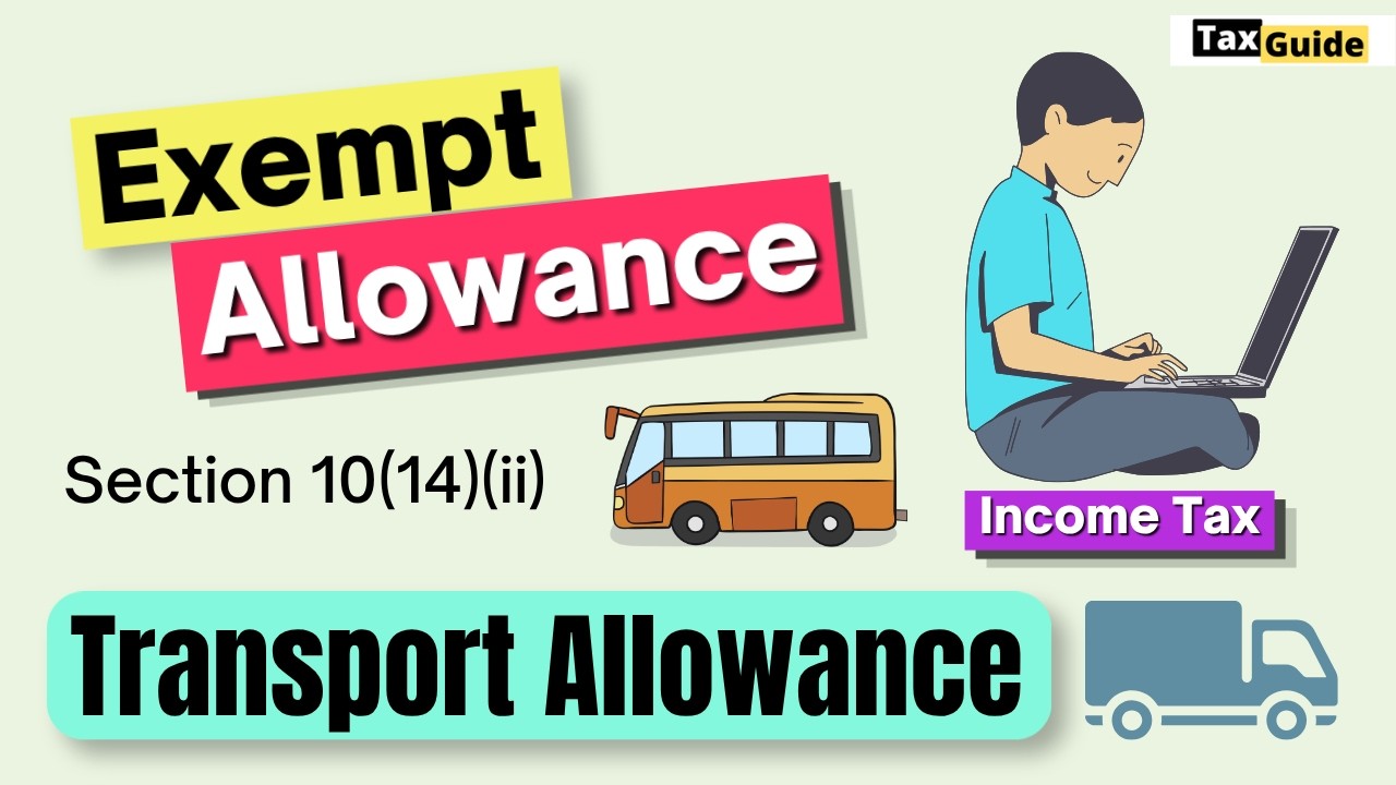 Transport Allowance Exemption Section 10(14)(ii) | Exempt Allowance in New Tax Regime u/s 10(14)(ii)