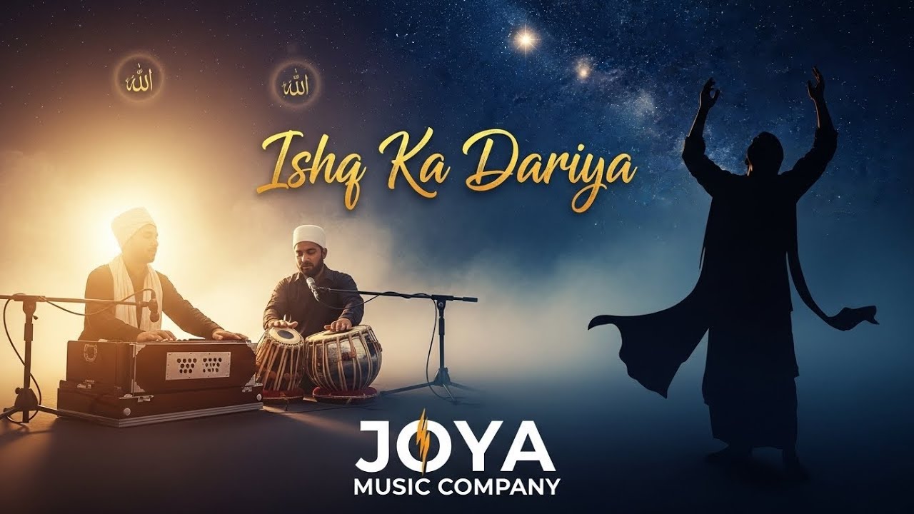 Ishq Ka Dariya – Viral Sufi Qawwali 2026 | Joya Music Company