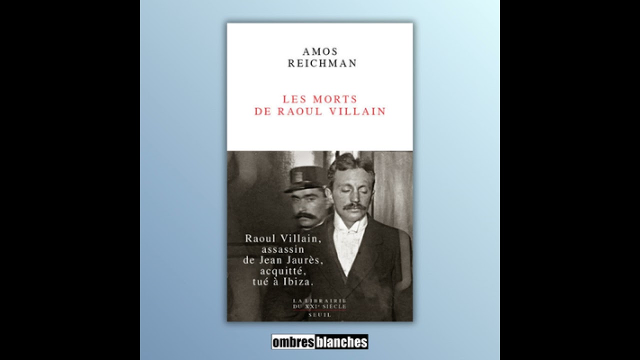 Amos Reichman → Les Morts de Raoul Villain