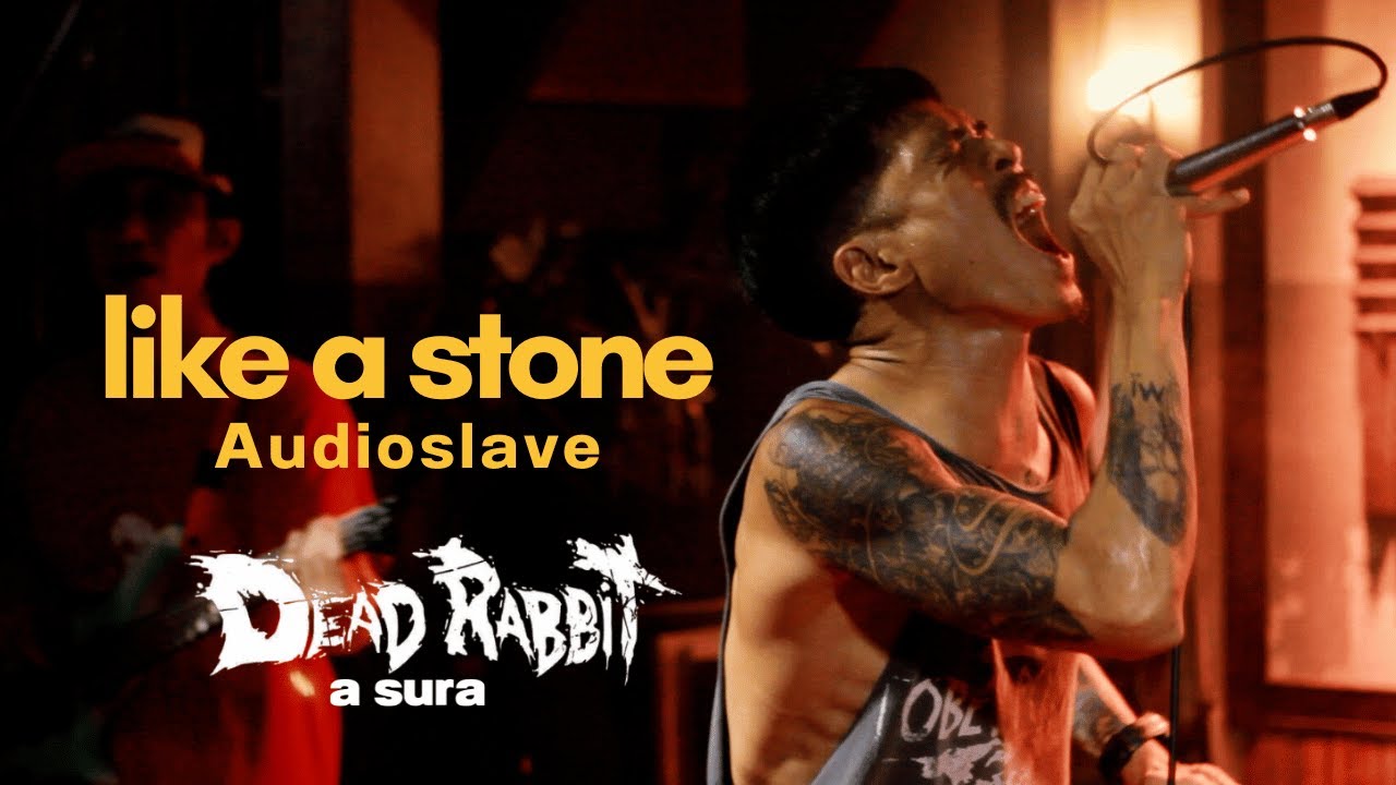 DEAD RABBIT live a sura | Audioslave - Like a Stone