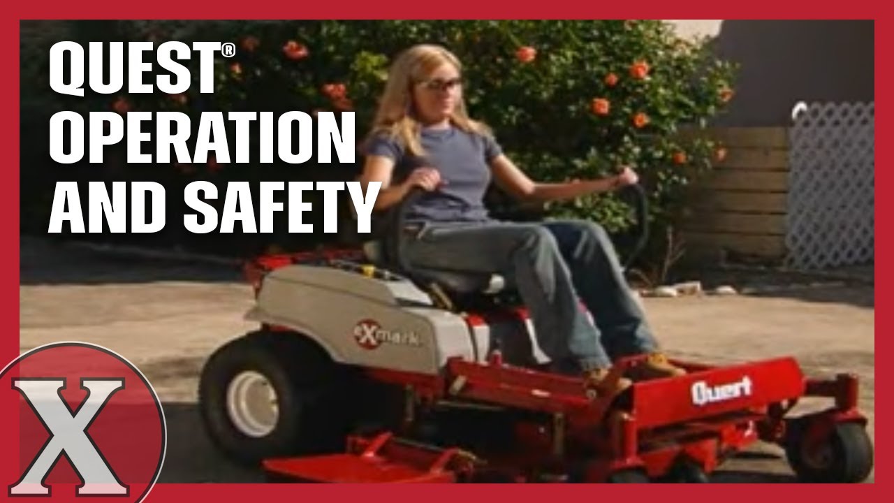 Exmark Quest - Mower Operation and Safety