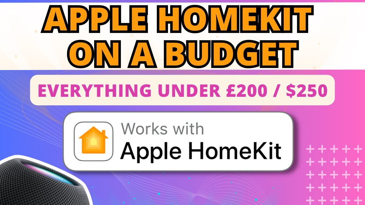 The Budget-Conscious Guide to HomeKit: Beginner Smart Home Set Up for LESS than £200 / $250