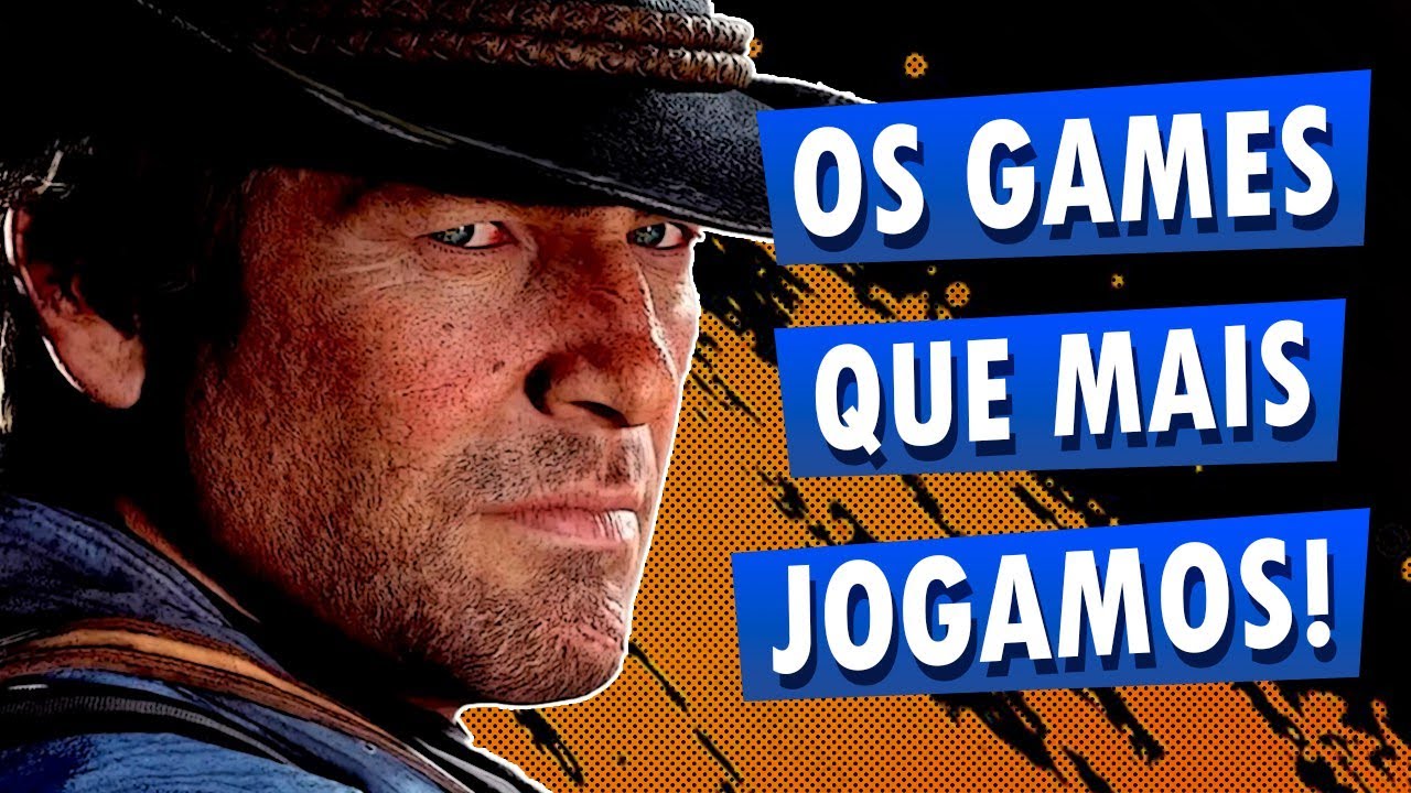 Os games que mais jogamos. | MRG