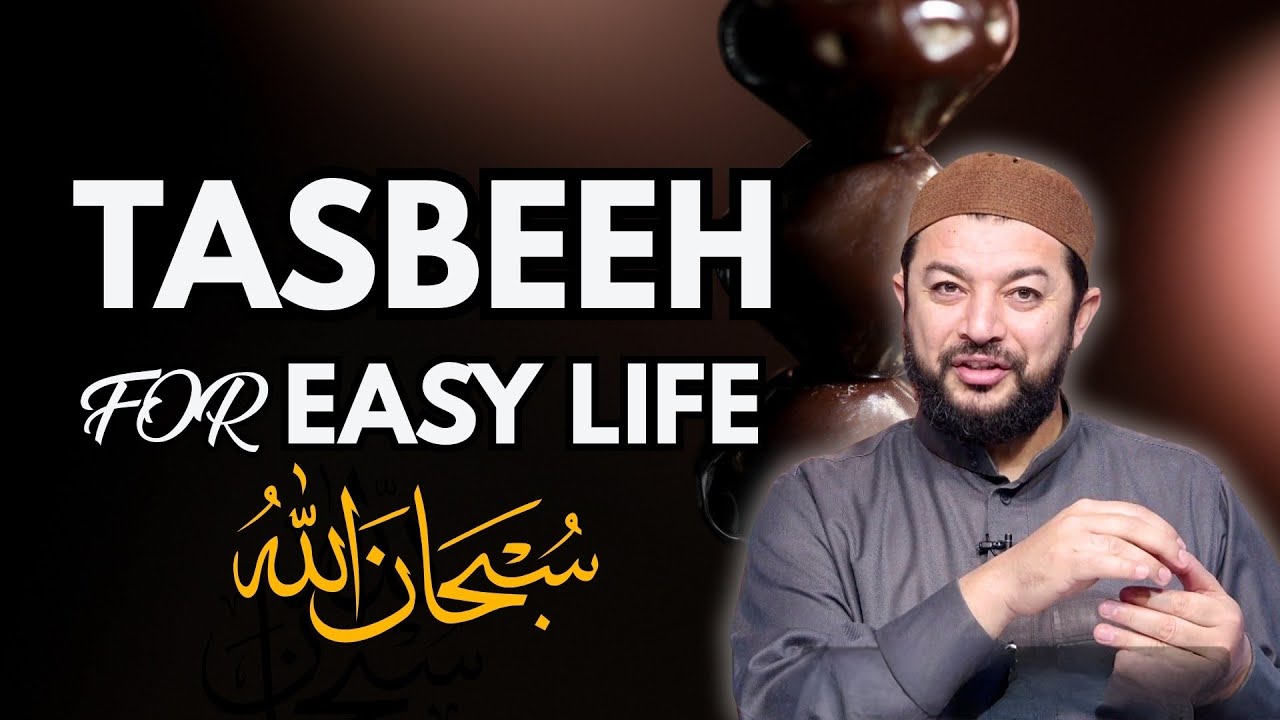 Amazing Tasbeeh that will Ease Your Life | Samih Jad