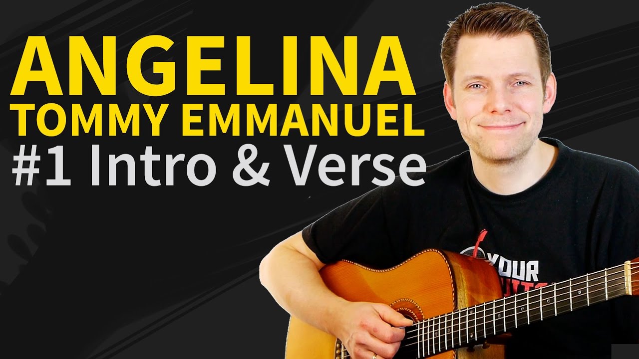 How to play Angelina by Tommy Emmanuel #1 Guitar Lesson
