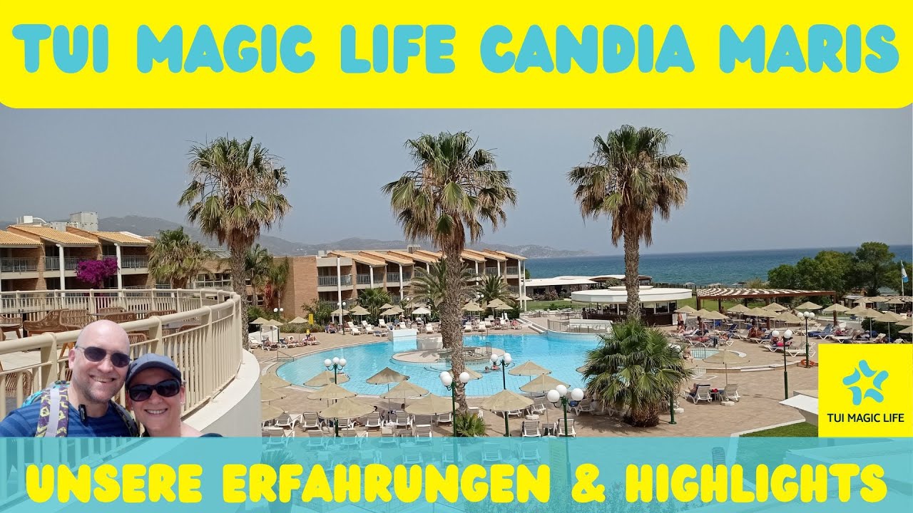 TUI Magic Life Candia Maris Kreta: Unser Eindruck & Erfahrungen | Anna und Olli auf Reisen