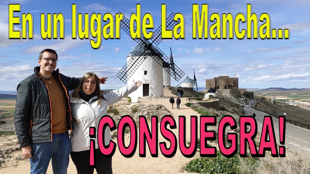 QUÉ VER EN CONSUEGRA (TOLEDO). Molinos de viento, Castillo y mucho más.... Ruta de El Quijote