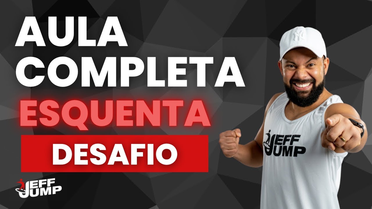 Esquenta Desafio Jeff Jump - Aula de Jump Completa