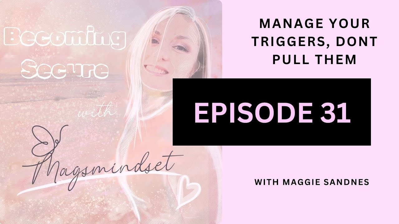 #31 Manage Your Triggers, Dont Pull Them