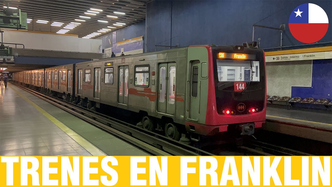 Metro De Santiago | Trenes en Franklin