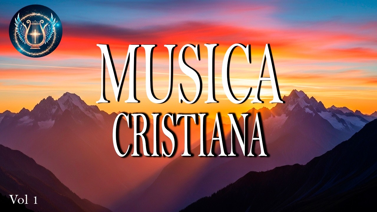 MUSICA CRISTIANA para ORAR y Sentir la PRESENCIA de Dios