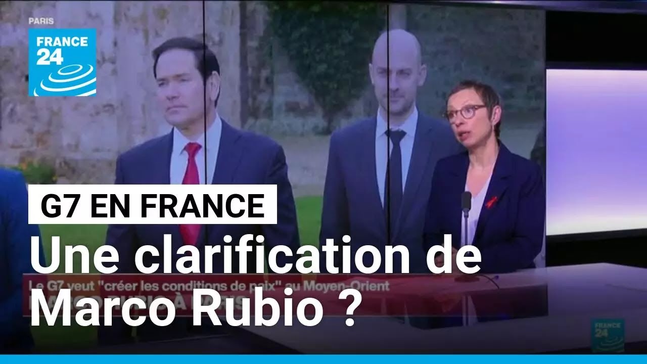 G7 en France : Rubio amen&eacute; &agrave; clarifier la strat&eacute;gie des &Eacute;tats-Unis sur le conflit au Moyen-Orient
