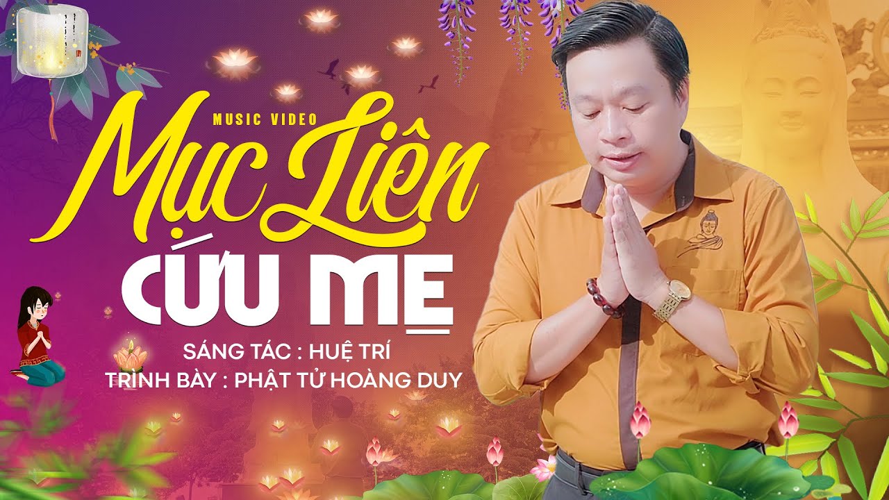 Mục Li&ecirc;n Cứu Mẹ - Ho&agrave;ng Duy | B&agrave;i H&aacute;t Về Mẹ Hay Nhất M&ugrave;a Vu Lan B&aacute;o Hiếu N&agrave;y