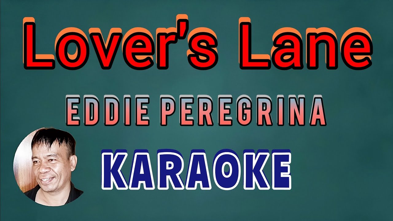 LOVERS LANE KARAOKE ORIGINAL EDDIE PEREGRINA