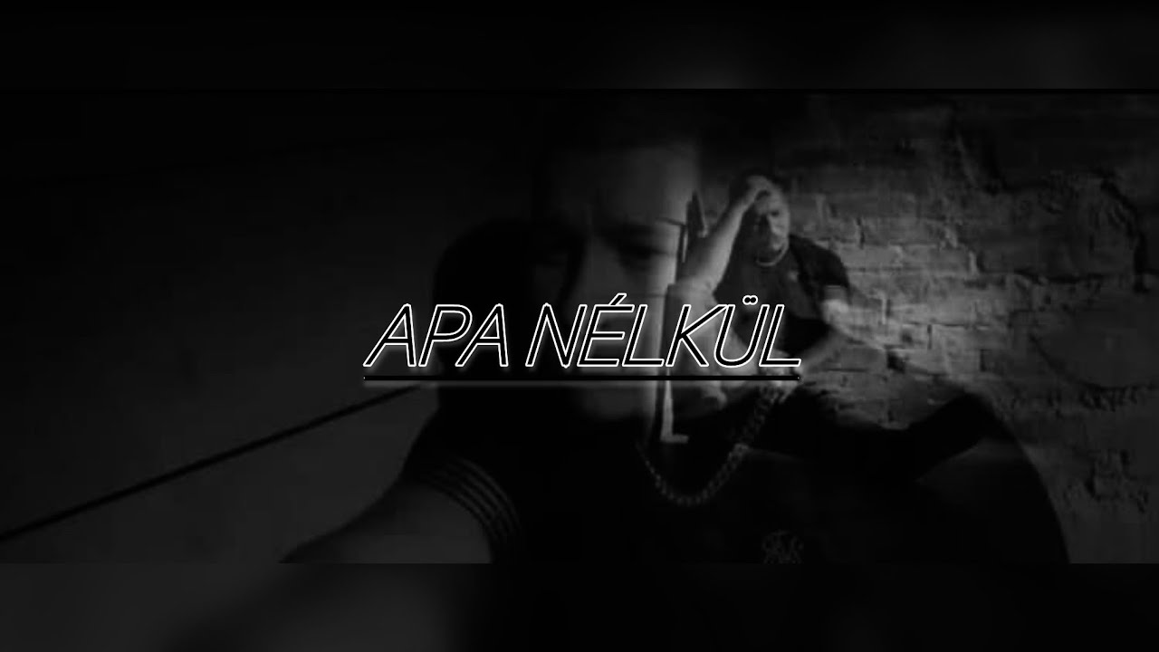 M.K - Apa nélkül (Lyrics)
