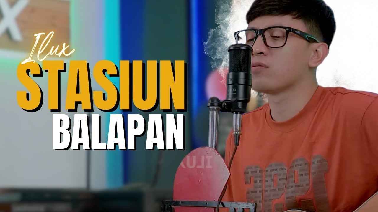 Ilux Id - Stasiun Balapan (Official Music Video) | Ning stasiun Balapan Kuto Solo Sing Dadi Kenangan