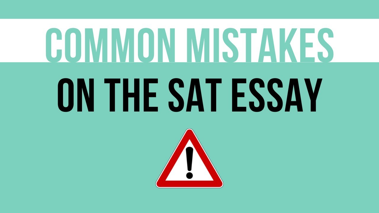 Common Mistakes on the SAT Essay