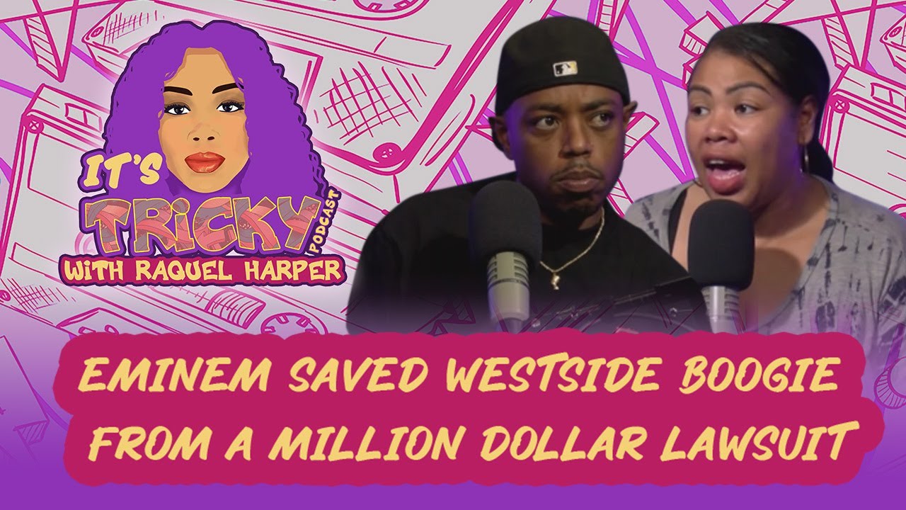 Eminem Saved Westside Boogie from a Million Dollar Lawsuit | It's Tricky with Raquel Harper