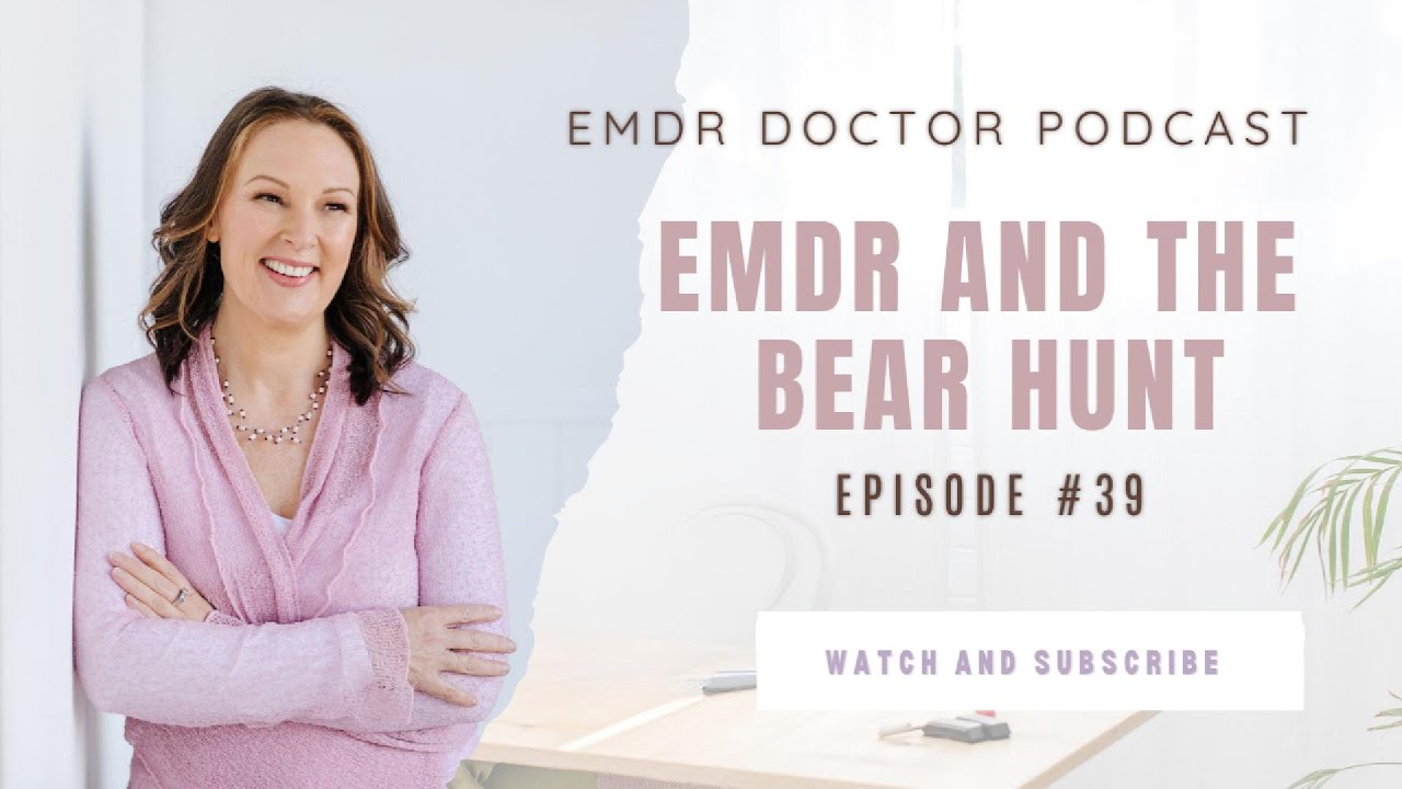 EMDR and the bear hunt