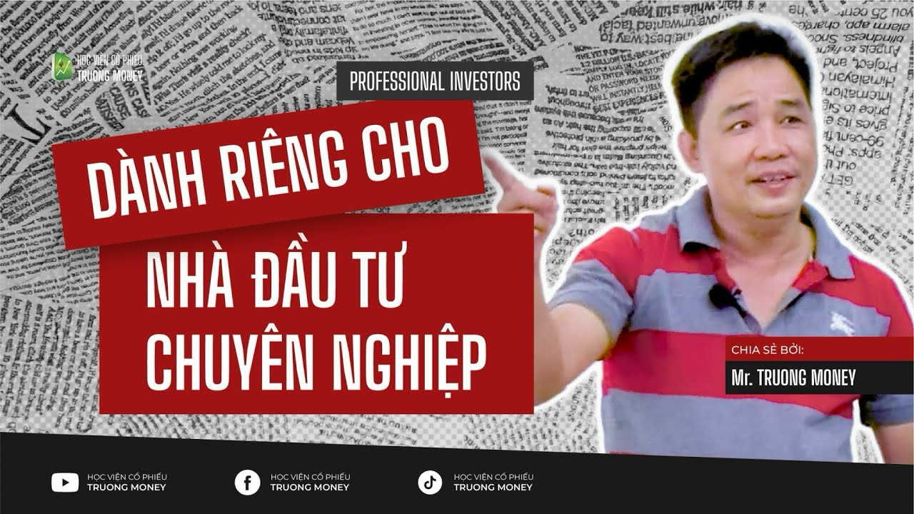 Video nội bộ: Thuyết đầu tư nội bộ dành cho nhà đầu tư chuyên nghiệp. Anh em tuyệt đối ứng dụng