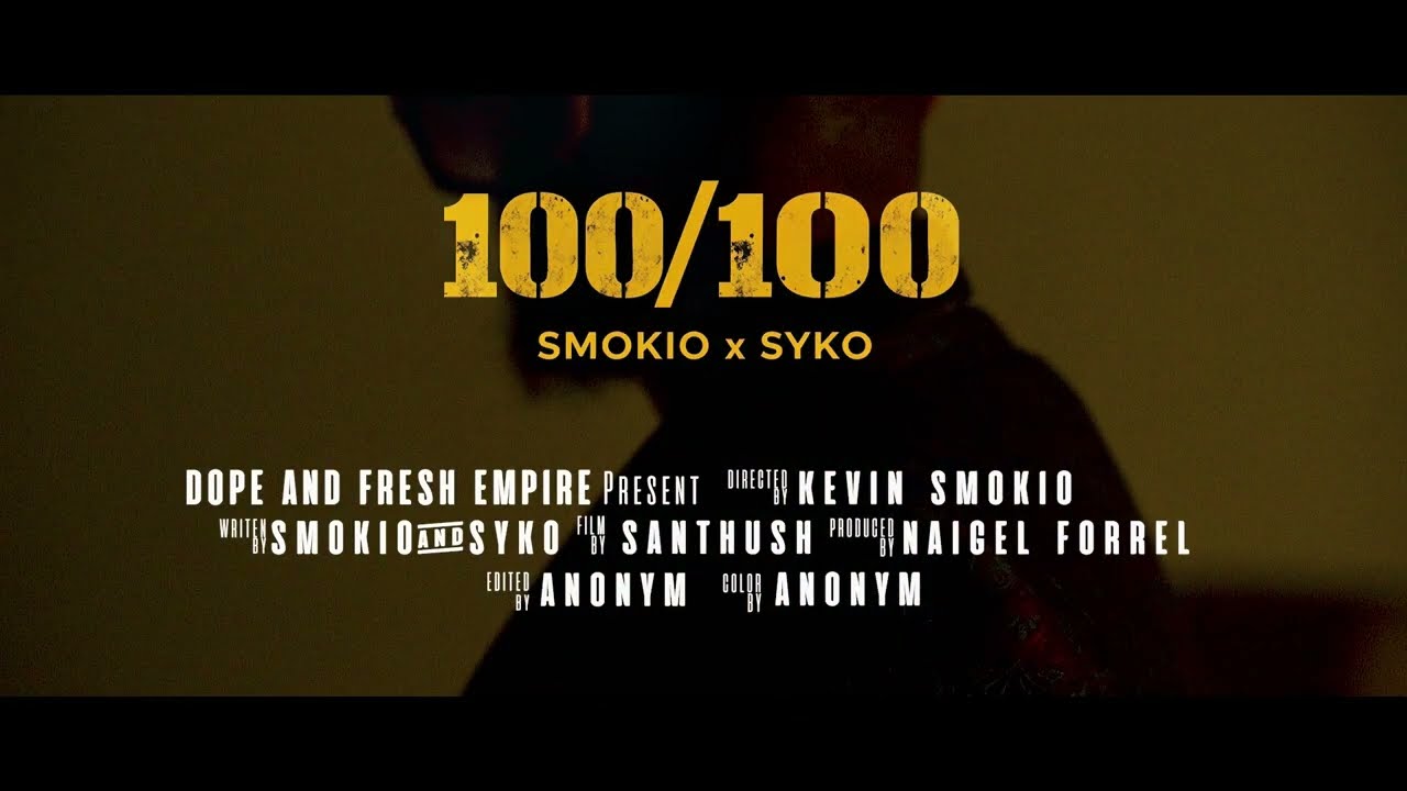 SMOKIO - 100/100 ft. SYKO (Official Music Video)
