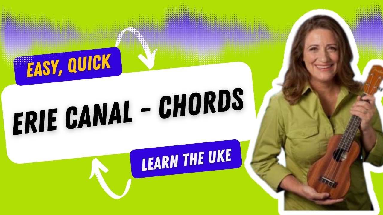 Erie Canal Easy Ukulele Songs Tutorial - Ukulele Sisters