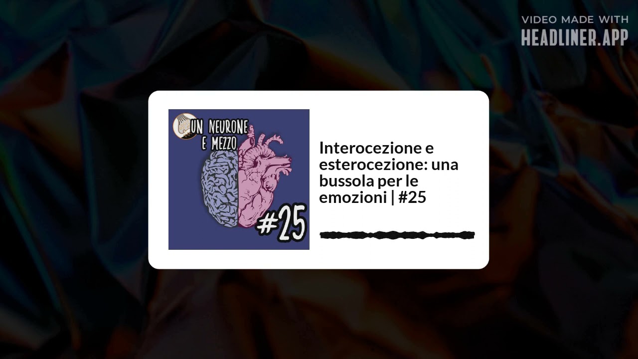 Interocezione e esterocezione: una bussola per le emozioni | #25