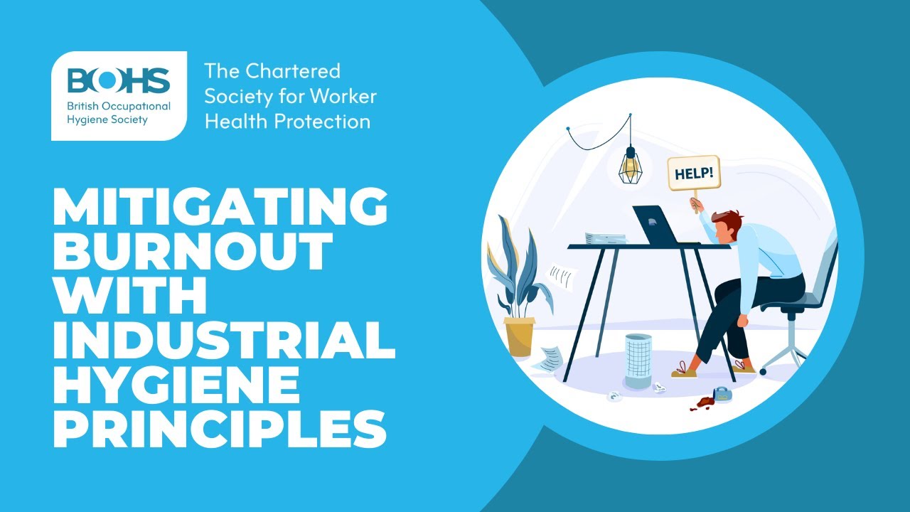 BOHS Webinar: Mitigating Burnout with Industrial Hygiene Principles