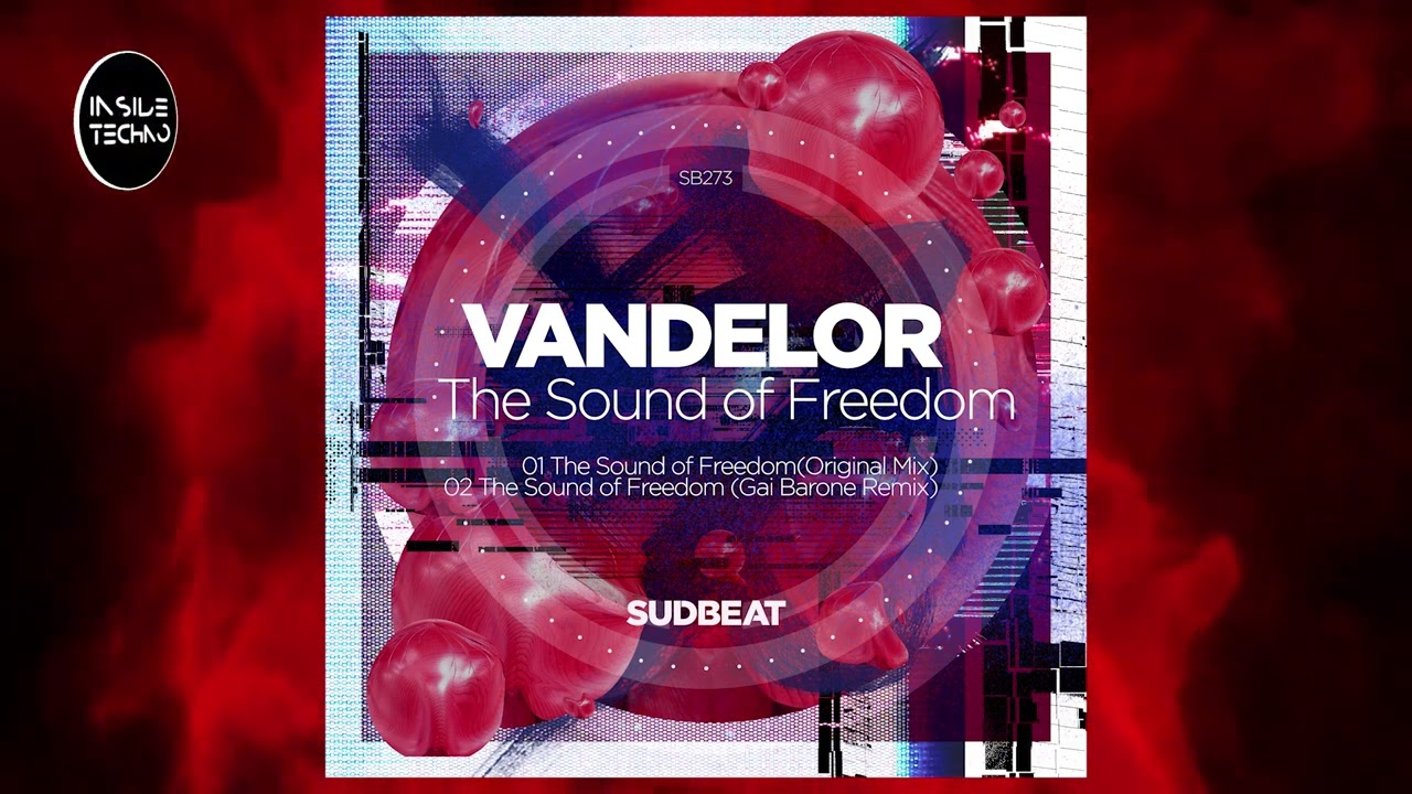 Vandelor  - The Sound of Freedom (Gai Barone Remix) | Inside Techno