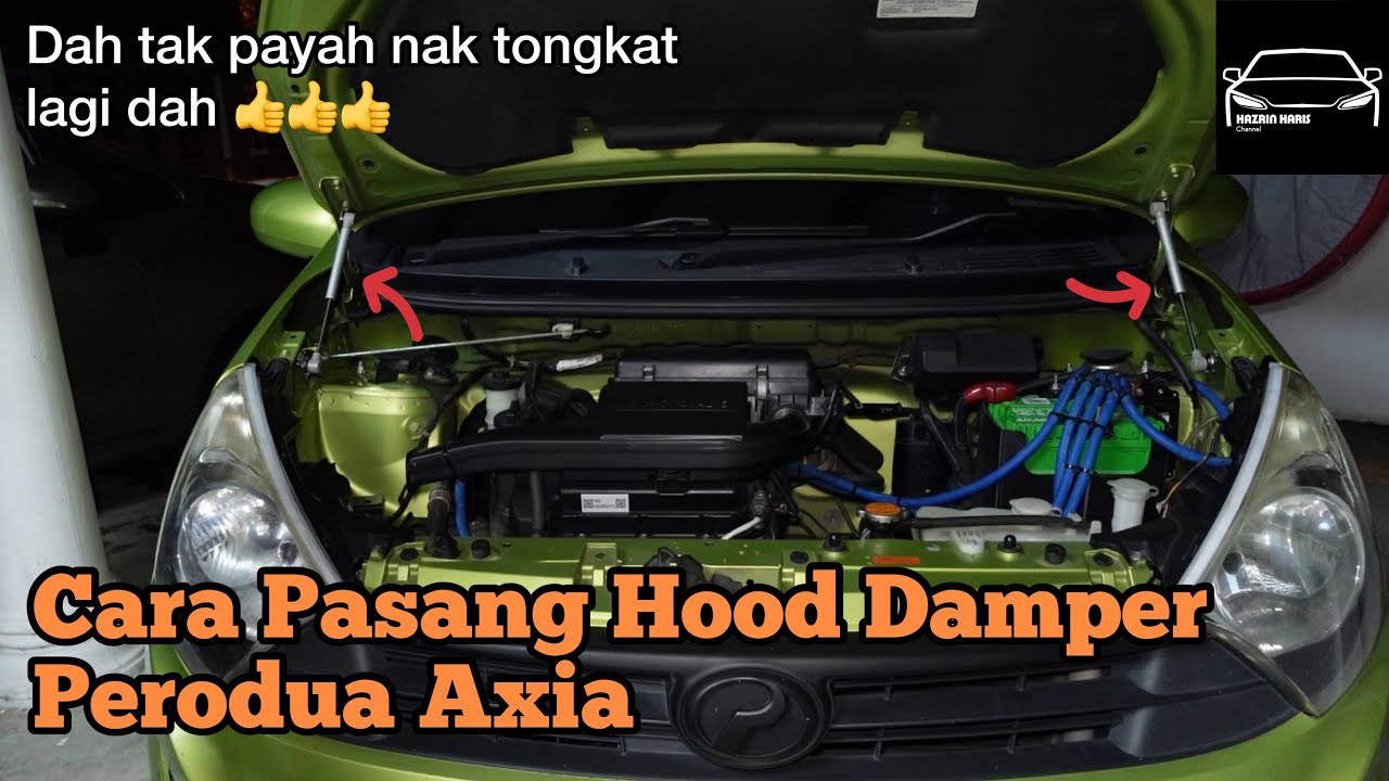 Cara Pasang Hood Damper | Perodua Axia