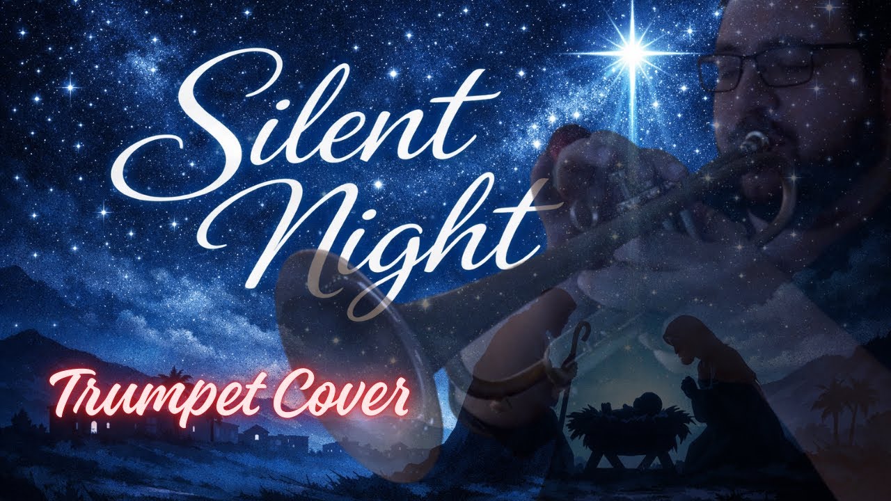 Silent Night: Trumpet Cover