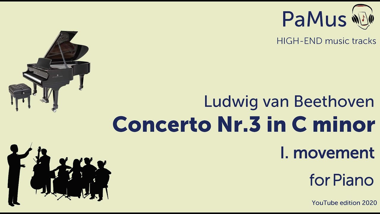 Ludwig van Beethoven: Piano concerto Nr. 3 in C minor, Op.37 - 1st movement