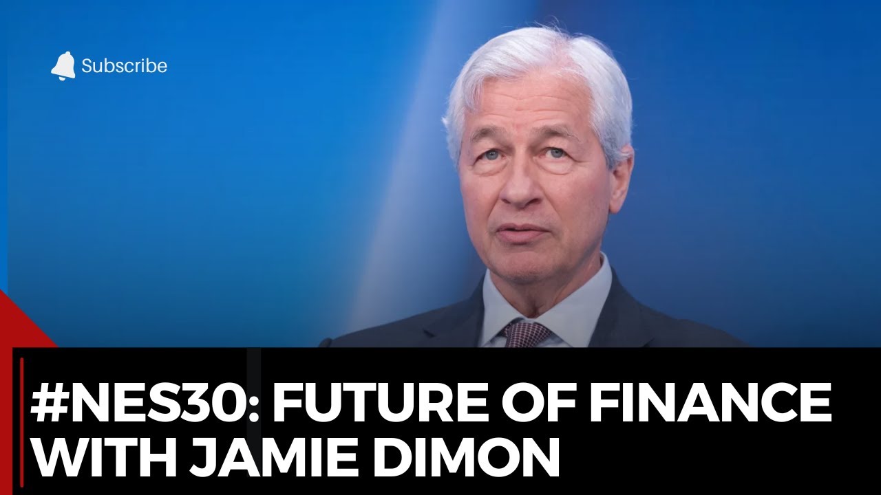 #NES30: Future of Finance with Jamie Dimon
