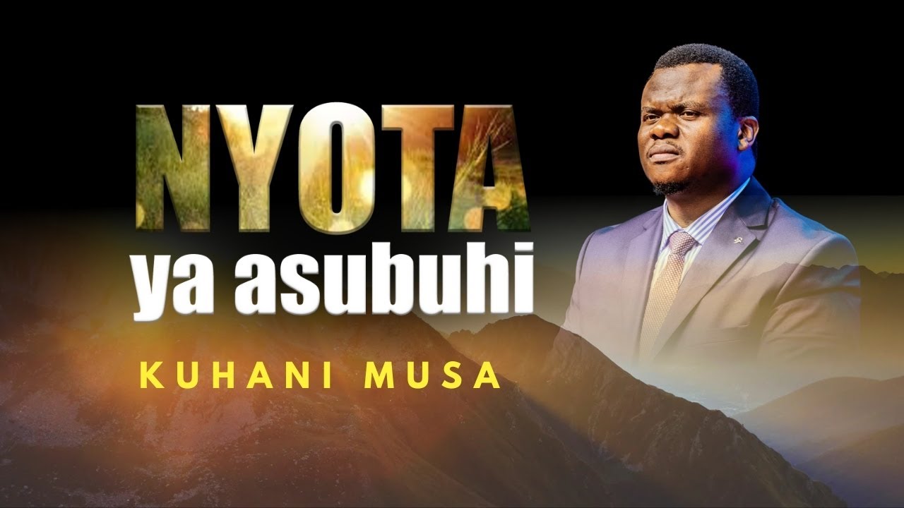🔴#LIVE: [26.1.2026] - NYOTA YA ASUBUHI NA KUHANI MUSA