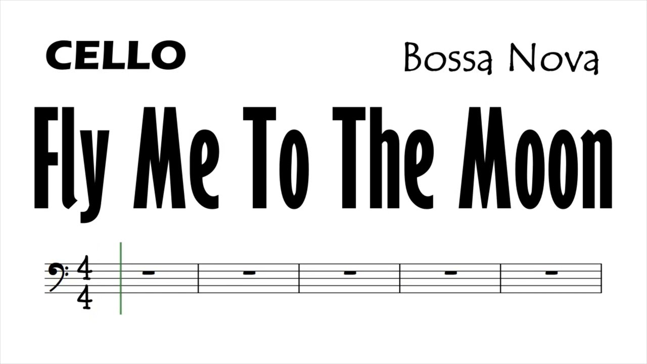 Fly Me To The Moon Cello Sheet Music Backing Track Play Along Partitura