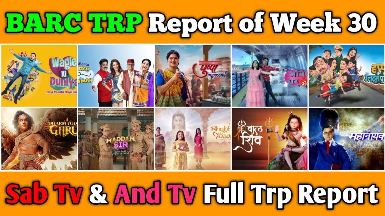 Sab Tv & And Tv BARC TRP Report of Week 30 : All 11 Shows Full Trp Report