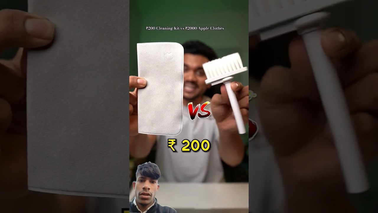 ₹200 Cleaning Kit vs ₹2000 Apple Clothes 