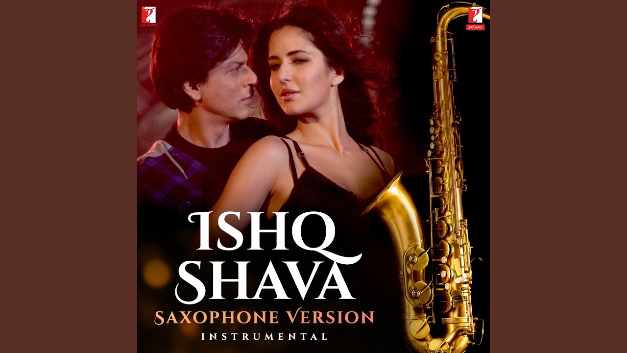 Ishq Shava - Saxophone Version